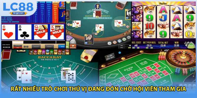 Rất nhiều trò chơi thú vị đang đón chờ hội viên tham gia