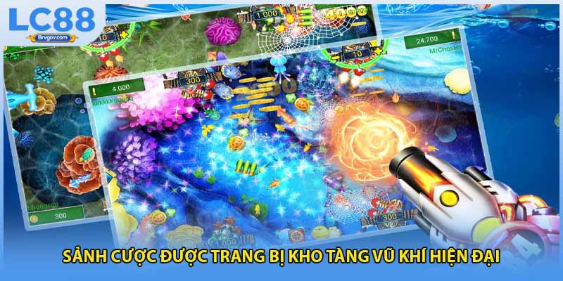 Sảnh cược được trang bị kho tàng vũ khí hiện đại 